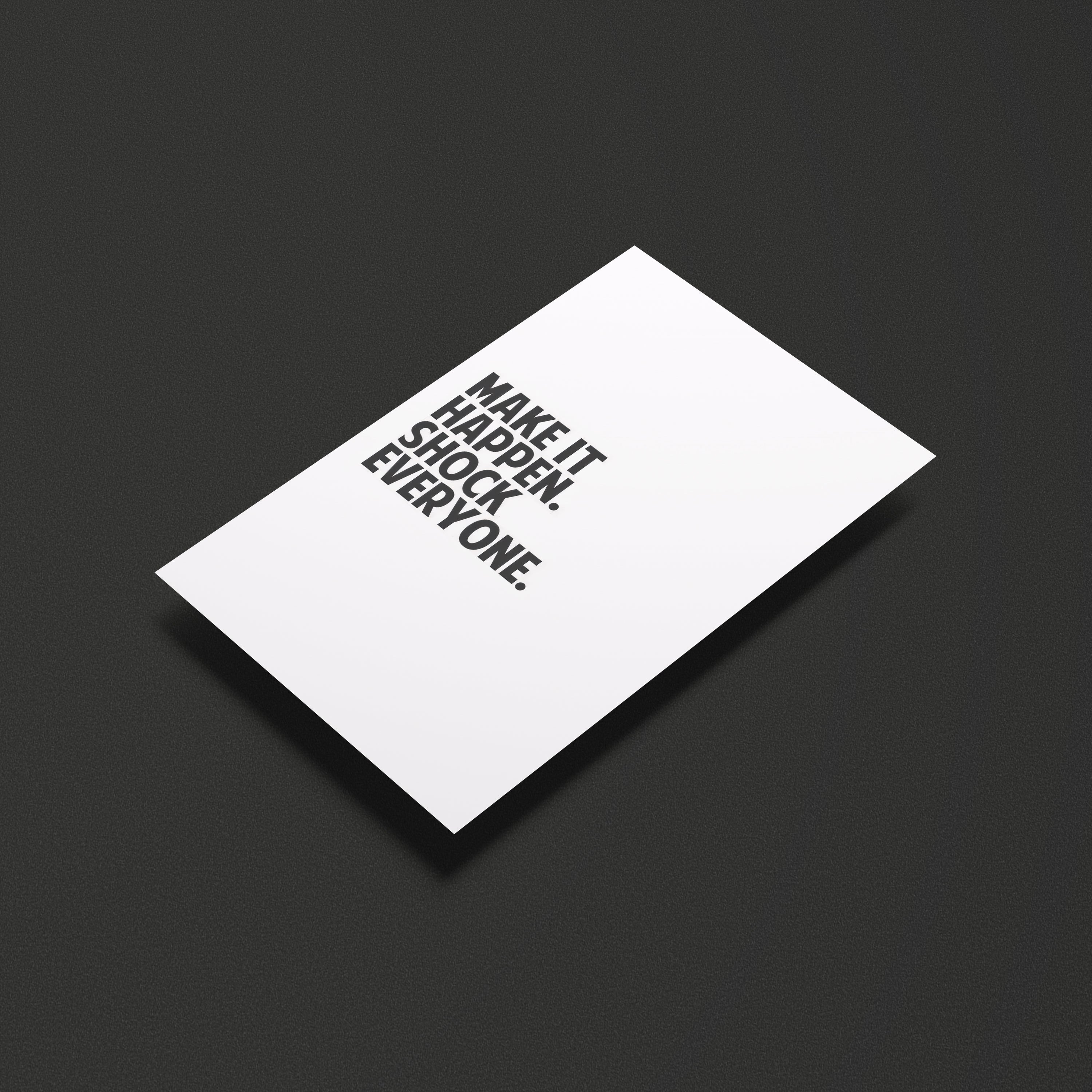 Make it happen, Shock everyone