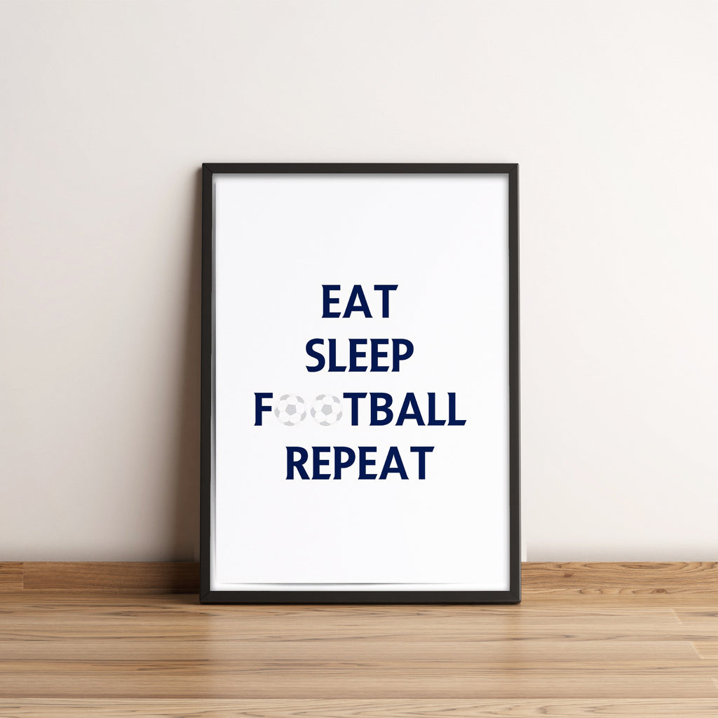 Eat, Sleep, Football, Repeat Poster - Football Poster