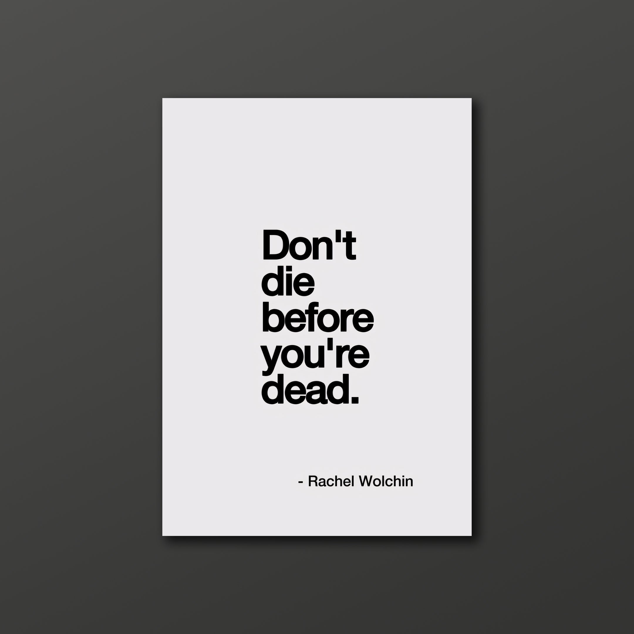 Don't die before you're dead